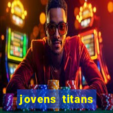 jovens titans cavando fortunas